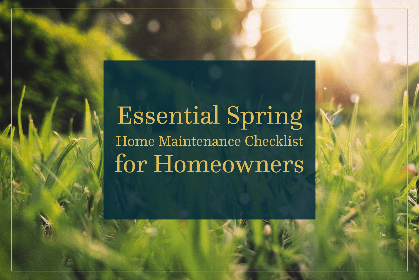 Essential Spring Home Maintenance Checklist For Homeowners • Julie & Co ...